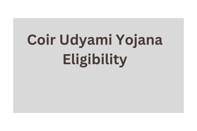 coir udyami yojana eligibility